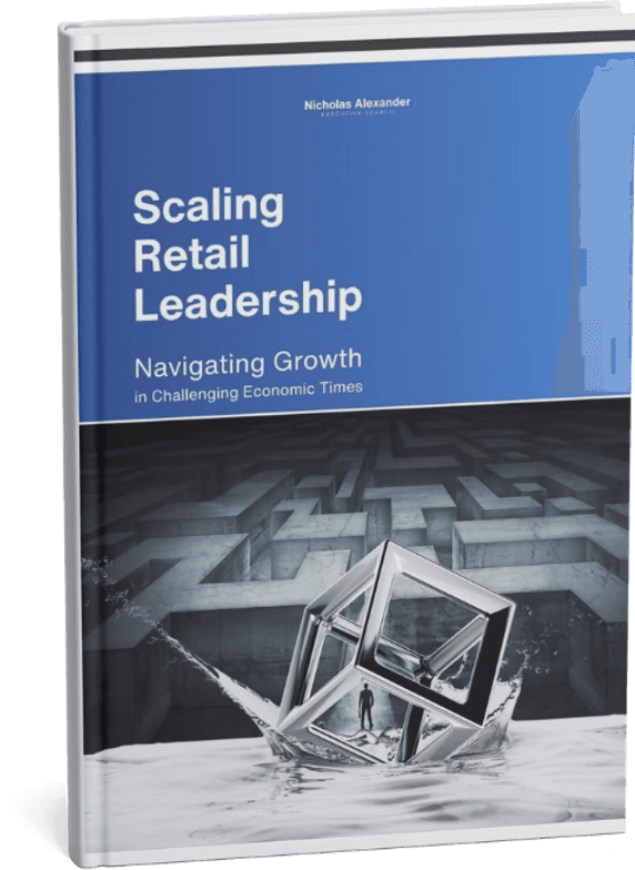 Nicholas Alexander guide cover, Scaling Retail Leadership, Navigating Growth in Challenging Economic Times